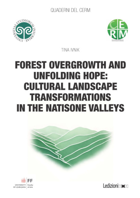 cover-forest-overgrowth-and-unfolding-hope-cultural-landscape-transformations-in-the-natisone-valleys