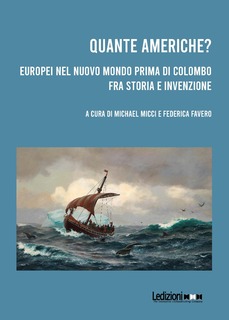 Cover of Quante Americhe? Europei nel Nuovo Mondo prima di Colombo fra storia e 
invenzione