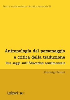 Cover of Antropologia del personaggio
e critica della traduzione.
Due saggi sull’Éducation sentimentale