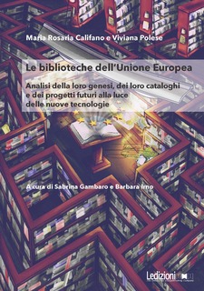 Cover of Le biblioteche dell'Unione Europea